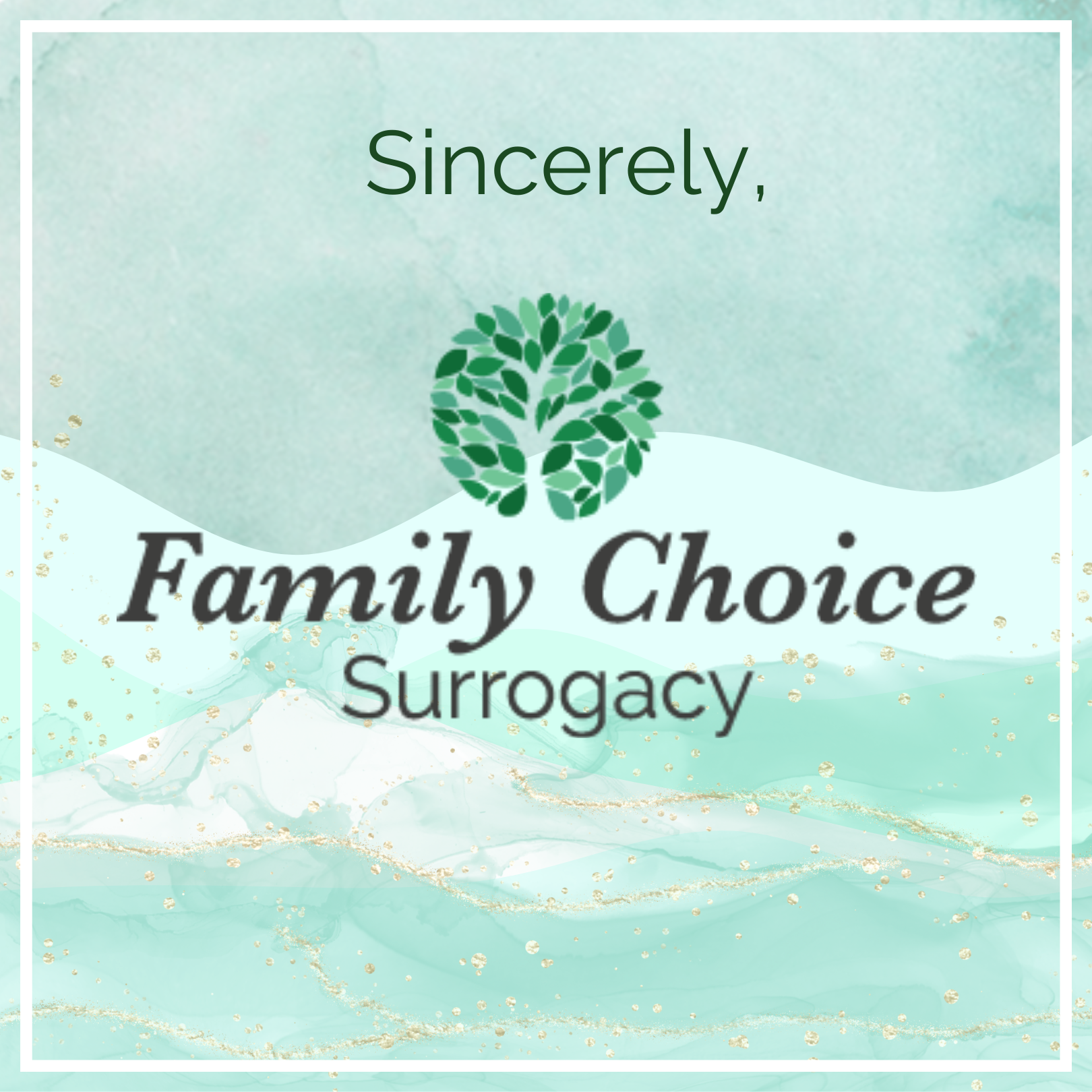 Sincerely, Family Choice Surrogacy