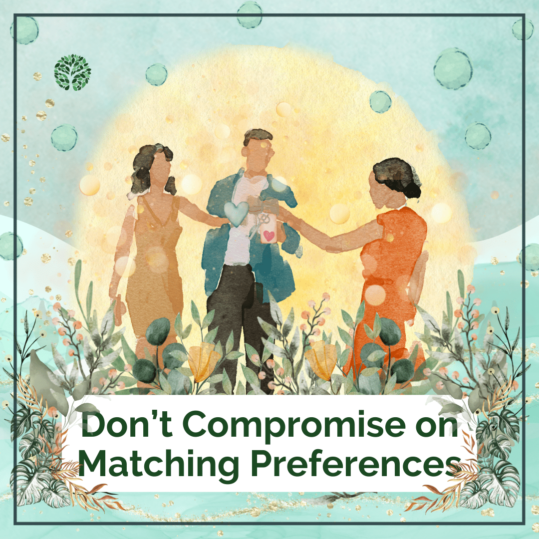 2 women and 1 man meeting in garden, "Don't Compromise on Matching Preferences