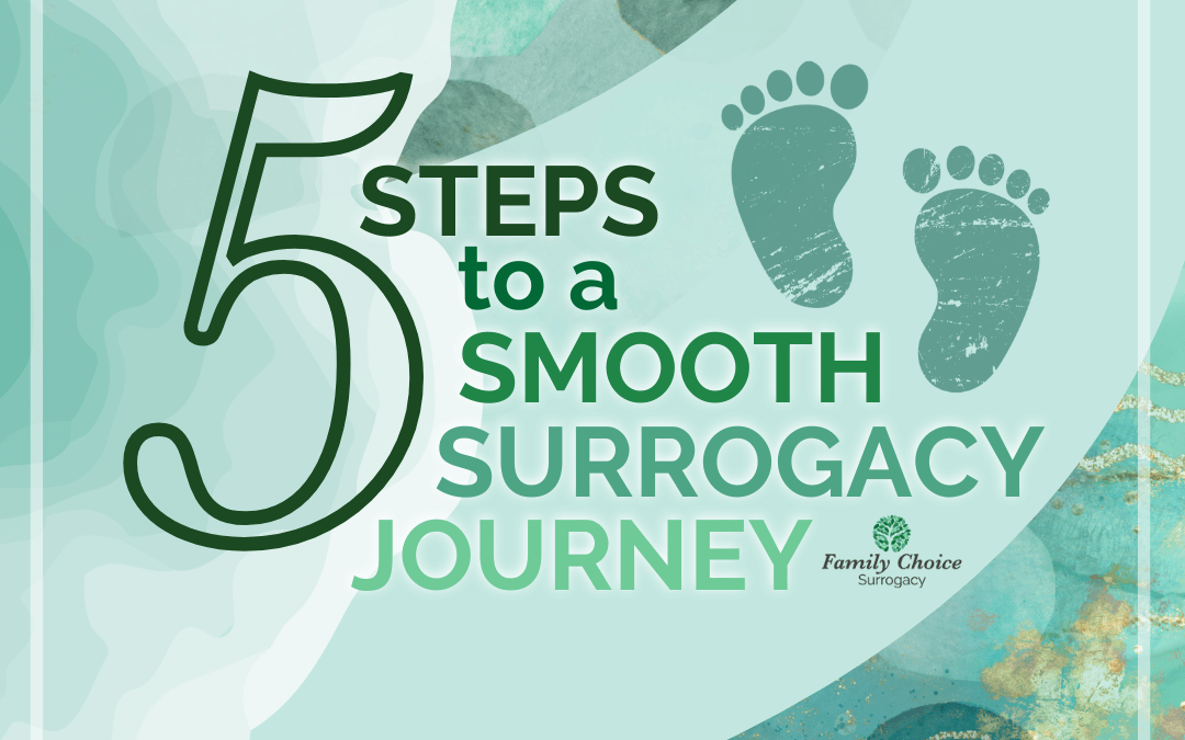 5 Steps to a Smooth Surrogacy Journey