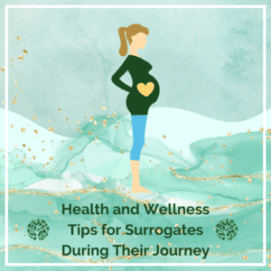 Health and Wellness Tips for Surrogates During Their Journey 