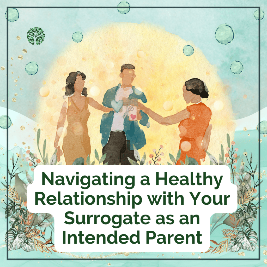 Intended Parents and a Surrogate relationship